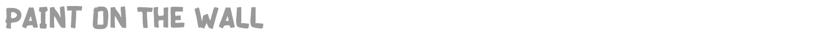 Paint On The Wall font preview